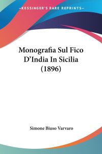 Monografia Sul Fico D'India In Sicilia (1896)