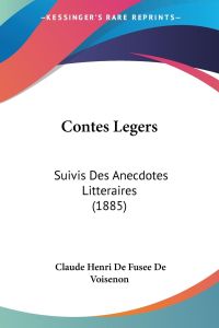 Contes Legers  - Suivis Des Anecdotes Litteraires (1885)
