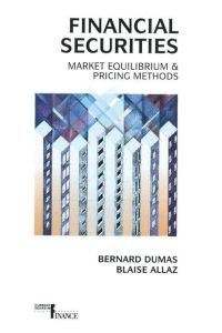Financial Securities  - Market Equilibrium and Pricing Methods