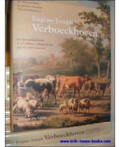 Eugene-Joseph VERBOECKHOVEN the animal painter and his fellow painters, Monograph
