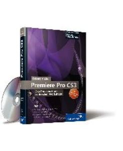 Adobe Premiere Pro CS3, m. DVD-ROM (Gebundene Ausgabe) Robert Klaßen Videocutter Filmcutter Aufnahme Schneiden Trimmen Sequenzen Überblendungen Effekte Animation Masken Keying Bildkorrektur