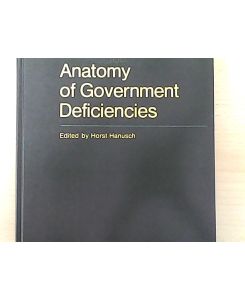 Anatomy of Government Deficiencies: Proceedings of a Conference Held at Diessen, Germany July 22-25, 1980