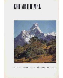 Khumbu Himal - Ergebnisse des Forschungsunternehmens Nepal Himalaya.   - Band 1 - Lieferungen 1-5.