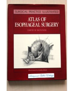 Atlas of Esophageal Surgery .   - Surgical Practice Illustrated .