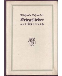 Kriegslieder aus Österreich. Exemplar Nr. 43 von 300. Handschriftlicher Besitzereintrag von Cäsar Flaischlen.