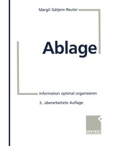 Ablage : Information optimal organisieren.