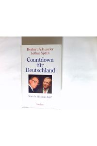 Countdown für Deutschland : Start in eine neue Zukunft?.