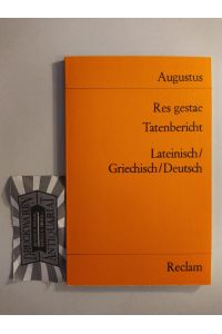 Res gestae. Tatsachenbericht. (Monumentum Ancyranum). Lateinisch, griechisch und deutsch.   - (Universal-Bibliothek. Nr. 9773/9773a).