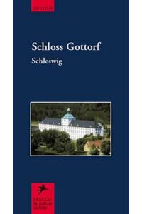 Schloss Gottorf, Schleswig  - Englische Ausgabe