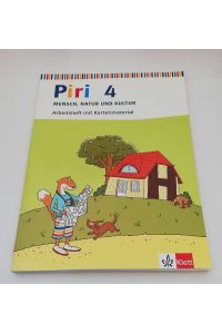Piri Mensch, Natur und Kultur: Piri Sachheft: Arbeitsheft - 4. Schuljahr. Ausgabe für Baden-Württemberg