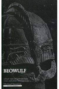 Beowulf. Edited with an introduction, notes and new prose translation by Michael Swanton.