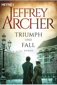 Triumph und Fall: Roman