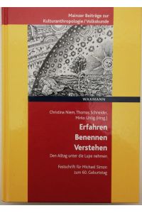 Erfahren - Benennen - Verstehen  - Den Alltag unter die Lupe nehmen. Festschrift für Michael Simon zum 60. Geburtstag