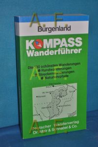 Burgenland  - ausgew., begangen u. beschrieben von / Kompass-Wanderführer : Wanderbares Österreich