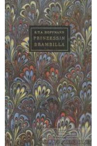 Prinzessin Brambilla  - Ein Capriccio nach Jakob Callot