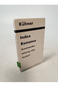 Index Romanus - Auseinandersetzung oder Verbot : Auseinandersetzung oder Verbot.