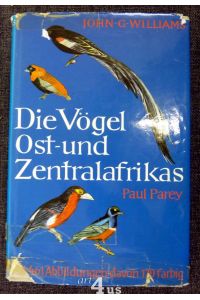 Die Vögel Ost- und Zentralafrikas  - Ein Taschenbuch für Ornithologen und Naturfreunde.