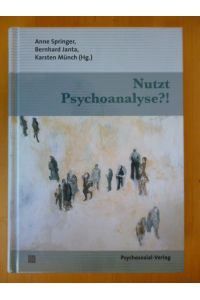 Nutzt Psychoanalyse?! Bibliothek der Psychoanalyse.