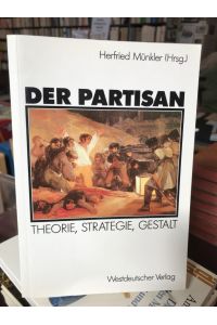 Der Partisan.   - Theorie, Strategie, Gestalt.