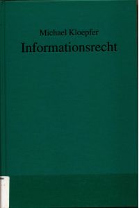 Informationsrecht  - Rechtsstand: Anfang September 2001 und darüber hinaus