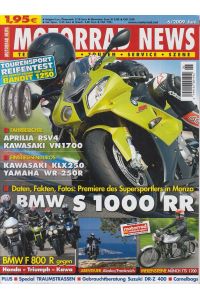 Motorrad-News; 06/2009, BMW S 1000 RR, Aprilia RSV4, Kawasaki VN1700, Kawasaki KLX250, Yamaha WR 250R  - (Test, Technik, Touren, Service, Szene)