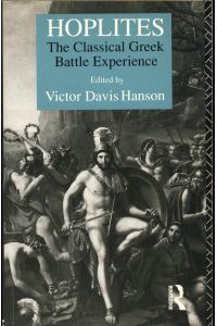 Hoplites  - The Classical Greek Battle Experience