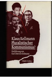 Pluralistischer Kommunismus?.   - Wandlungstendenzen eurokommunist. Parteien in Westeuropa u. ihre Reaktion auf d. Erneuerung in Polen.
