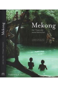 Mekong  - Der Fluss und seine Menschen