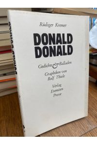 Donald, Donald. Gedichte und Balladen.   - Mit Graphiken von Rolf Thiele. (= Broschur 97).
