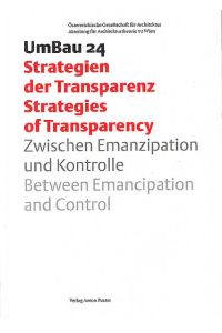 UmBau 24  - Strategien der Transzparenz. Ziwschen Emanzipation und Kontrolle