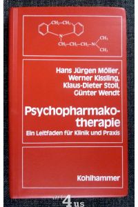 Psychopharmakotherapie  - Ein Leitfaden für Klinik und Praxis.