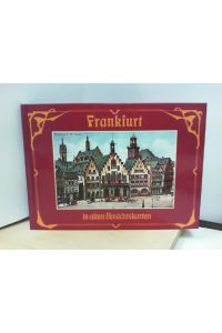 Frankfurt in alten Ansichtskarten