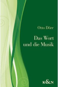 Das Wort und die Musik : zwölf Essays inspiriert durch die Poesie von Rainer Maria Rilke.   - Otto Dörr. Übers. aus dem Span. von N. Sayyad & R. M. Holm-Hadulla.