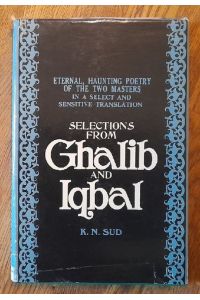 Selections from Ghalib and Iqbal (Translated by K. N. Sud)