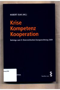 Krise - Kompetenz - Kooperation  - Beiträge zum 9. Österreichischen Europarechtstag 2009