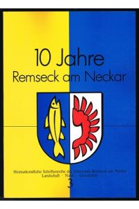 10 Jahre Remseck am Neckar. -