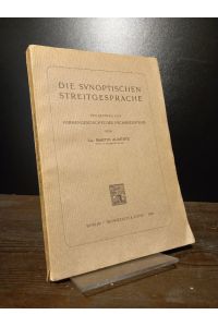 Die synoptischen Streitgespräche. Ein Beitrag zur Formengeschichte des Urchristentums. [Von Martin Albertz].