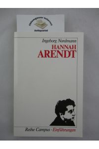 Hannah Arendt.   - Reihe Campus ; Bd. 1081 : Einführungen