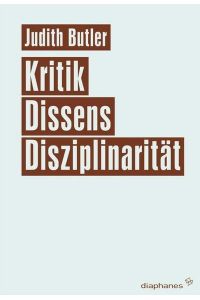 Kritik, Dissens, Disziplin.