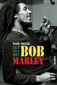 Miller, Tour mit Bob Marley