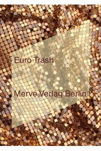 Bromberg, Euro Trash