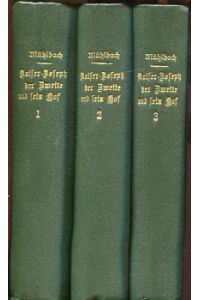 Kaiser Joseph der Zweite und sein Hof - 9 Teile in 3 Büchern.   - Band 2 und Band 3. beinhalten je 4 Teile.