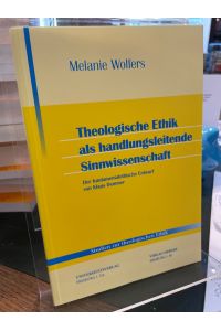 Theologische Ethik als handlungsleitende Sinnwissenschaft.   - Studien zur theologischen Ethik Band 99.