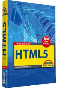 Jetzt lerne ich HTML5: Start ohne Vorwissen