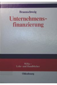 Unternehmensfinanzierung  - von / WiSo-Lehr- und -Handbücher