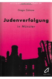 Judenverfolgung in Münster.