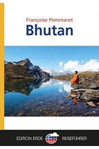 Bhutan.   - Françoise Pommaret / Edition-Erde-Reiseführer