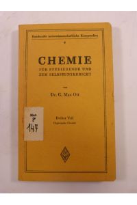 Chemie für Studierende und zum Selbstunterricht. Dritter Teil. Organische Chemie.   - (= Reinhardts naturwissenschaftliche Kompendien, Bd. 6)