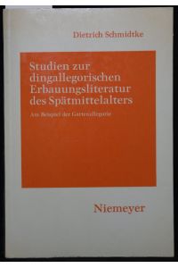 Studien zur dingallegorischen Erbauungsliteratur des Spätmittelalters. Am Beispiel der Gartenallegorie.   - (Hermaea, N.F., Bd. 43).