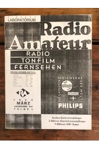 Radio Amateur - Monatsschrift für Radio Tonfilm Fernsehen: Jahrgang XIII / Folge 3, März 1936, Faksimiledruck